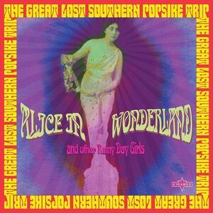 Various Artists - Alice In Wonderland & Other Rainy Day Girls: The Great Lost